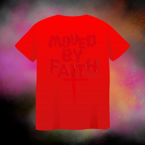 Moved By Faith T-Shirts