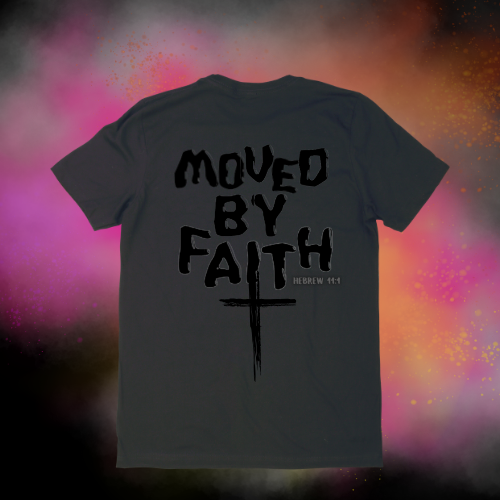 Moved By Faith T-Shirts