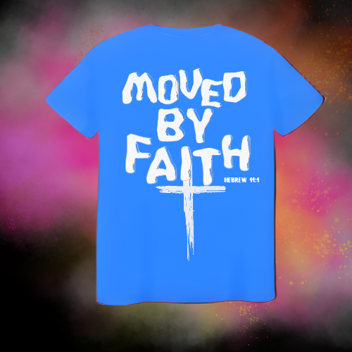 Moved By Faith T-Shirts